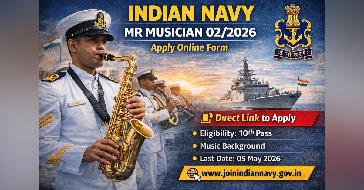 Indian Navy MR Musician 02/2026 Apply Online Form – Direct Link, Eligibility, Last Date